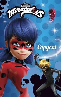 ZAG Heroez Miraculous Copycat (Paperback)