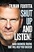Shut Up and Listen! by Tilman Fertitta