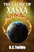 The Glory of Xasxa by G E Toribio