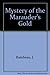 Mystery of the Marauder's Gold
