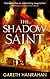 The Shadow Saint