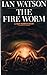 The Fire Worm