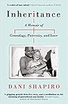 Inheritance by Dani Shapiro