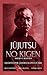 Jūjutsu no Kigen. Escrito por Jigoro Kano (fundador del Judo Kodokan) (Spanish Edition)