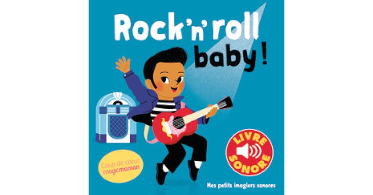 Rock N Roll Baby By Elsa Fouquier
