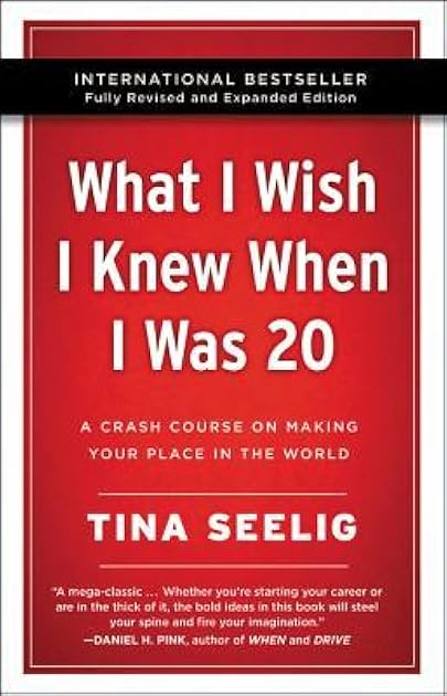 What I Wish I Knew When I Was 20: A Crash Course on Making Your Place in the World