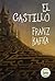El castillo (Novelas clásicas) (Spanish Edition)