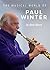 The Musical World of Paul Winter by Bob Gluck