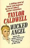 Wicked Angel by Taylor Caldwell