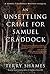 An Unsettling Crime for Samuel Craddock: A Samuel Craddock Mystery (Samuel Craddock Mysteries Book 6)