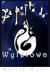 La perle de Wyletown by Kirell Wyle