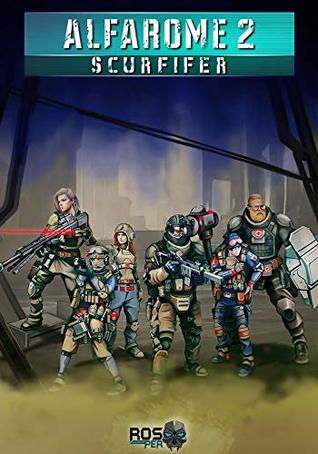 Scurfifer (Alfarome, #2)