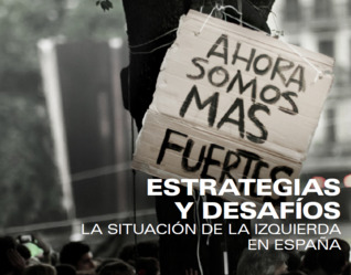 Estrategias y desafíos. La situación de la izquierda en España