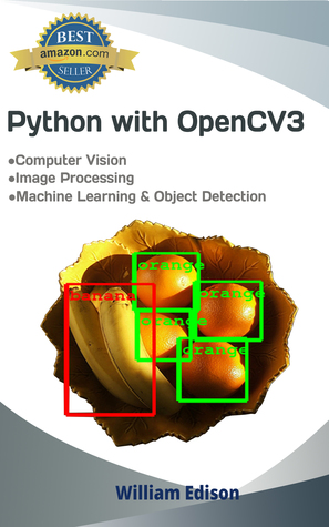 Python with OpenCV3: Computer vision with machine learning and object detection