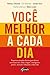 Você melhor a cada dia: Peq...