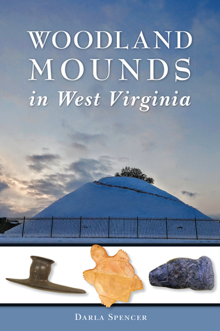 Woodland Mounds in West Virginia (American Heritage)