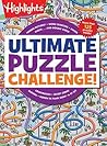 Ultimate Puzzle Challenge!: 125+ Brain Games for Kids, Mazes, Brain Teasers, Word Searches, Crossword Puzzles, Sudoku, Logic Puzzles and More, Kids Activity Book (Highlights Jumbo Books & Pads) Ultimate Puzzle Challenge!: 125+ Brain Games for Kids, Mazes, Brain Teasers, Word Searches, Crossword Puzzles, Sudoku, Logic Puzzles and More, Kids Activity Book (Highlights Jumbo Books & Pads)