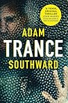 Trance by Adam Southward
