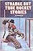 Strange But True Hockey Sto...