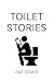 Toilet Stories