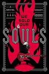 We Sold Our Souls