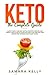 Keto The Complete Guide by Samara Kelly
