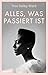 Alles, was passiert ist by Yrsa Daley-Ward