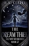 The Dream Thief (The Way to Freedom Series)