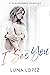I See You: A Paranormal Rom...