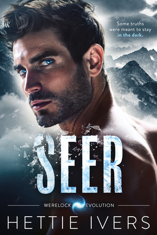 Seer: A Werelock Evolution Series Duet (Book 1 of 2)