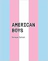 American Boys by Soraya Zaman