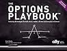 The Options Playbook, Expanded 2nd Edition: Featuring 40 strategies for bulls, bears, rookies, all-stars and everyone in between.