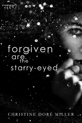 Forgiven Are the Starry-Eyed
