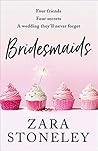 Bridesmaids by Zara Stoneley