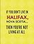 If You Don't Live in Halifa...