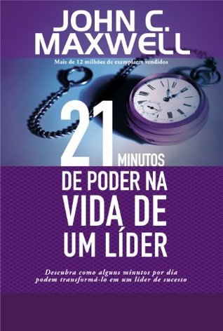 21 Minutos de Poder na Vida de de Um Líder (Em Portuguese do Brasil)