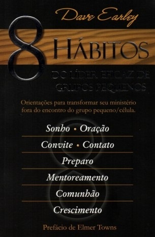 8 HÁBITOS DO LÍDER EFICAZ DE GRUPOS PEQUENOS