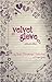 Velvet Glove by Sarah Richardson