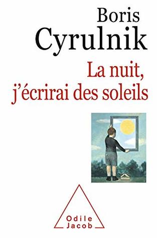 La nuit, j'écrirai des soleils (Kindle Edition)
