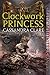 Clockwork Princess by Cassandra Clare