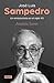 José Luis Sampedro. Un renacentista en el siglo XX (Spanish Edition)