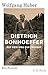 Dietrich Bonhoeffer: Auf dem Weg zur Freiheit (German Edition)