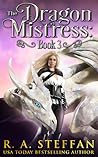The Dragon Mistress by R.A. Steffan