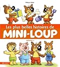 Les plus belles histoires de Mini-Loup : Tome 2