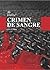 Blood Crime (Collection of Chinese Contemporary Literature) (Spanish Edition)【China Intercontinental Press - 五洲传播出版社】