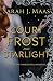A Court of Frost and Starlight (A Court of Thorns and Roses, #4)