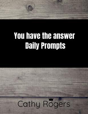 You have the answer: Daily Prompts