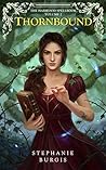 Thornbound by Stephanie Burgis