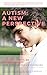 Autism: A New Perspective: ...