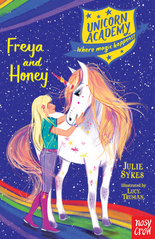 Freya and Honey (Unicorn Academy: Where Magic Happens, #10)
